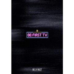 BE:FIRST／BE:FIRST TV（ＤＶＤ）