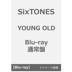 SixTONES／YOUNG OLD Blu-ray 通常盤（Ｂｌｕ－ｒａｙ　Ｄｉｓｃ）