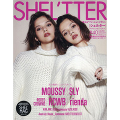 SHEL'TTER ♯40 (主婦の友ヒットシリーズ)　ＭＯＵＳＳＹ／ＳＬＹ／ＲＯＤＥＯ　ＣＲＯＷＮＳ／ＲＣＷＢ／ｒｉｅｎｄａ　ｅｔｃ．