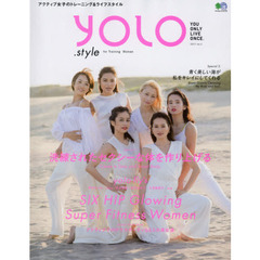 ＹＯＬＯ．ｓｔｙｌｅ　ｆｏｒ　Ｔｒａｉｎｉｎｇ　Ｗｏｍａｎ　ｖｏｌ．２　洗練されたセクシーな体を作り上げる