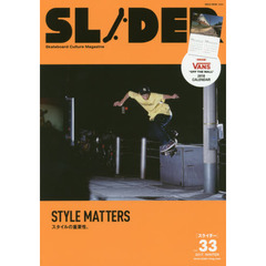 SLIDER(スライダー) Vol.33 (NEKO MOOK)　ＳＴＹＬＥ　ＭＡＴＴＥＲＳ＋長瀬智也の巻頭コラム