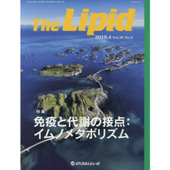 Ｔｈｅ　Ｌｉｐｉｄ　Ｖｏｌ．３０Ｎｏ．２（２０１９．４）　特集・免疫と代謝の接点：イムノメタボリズム