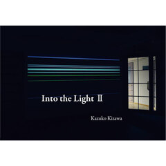 ｉｎｔｏ　ｔｈｅ　Ｌｉｇｈｔ　２