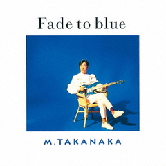Fade　to　blue