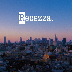 Recezza．