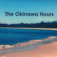 The　Okinawa　Hours