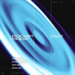 OWV／ROCKET MODE（通常盤／CD）（セブンネット限定特典：アクリルチャーム（全4種よりランダム1種））
