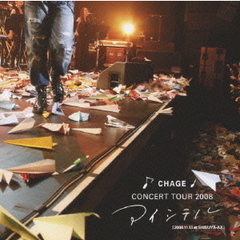 CHAGE　CONCERT　TOUR　2008　アイシテル　2008．11．13　at　SHIBUYA－AX（ＤＶＤ）