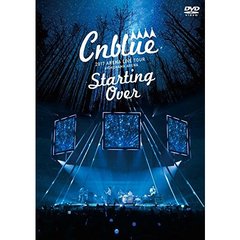 CNBLUE／2017 ARENA LIVE TOUR－Starting Over－＠YOKOHAMA ARENA（ＤＶＤ）