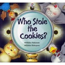 Who Stole the Cookies? (ナレーション・巻末ソングＣＤ付) アプリコットPicture Bookシリーズ 8