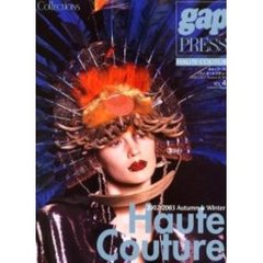 Ｃｏｌｌｅｃｔｉｏｎｓ　Ｖｏｌ．４６　２００２－２００３秋冬パリ・オートクチュール