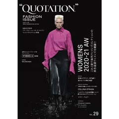 ＱＵＯＴＡＴＩＯＮ　ＦＡＳＨＩＯＮ　ＩＳＳＵＥ　ｖｏｌ．２９　２０２０－２１　ＡＵＴＵＭＮ　＆　ＷＩＮＴＥＲ　ＰＡＲＩＳ，ＭＩＬＡＮ，ＮＥＷ　ＹＯＲＫ，ＬＯＮＤＯＮ　ＷＯＭＥＮＳ　ＣＯＬＬＥＣＴＩＯＮ