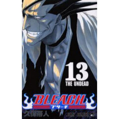 ＢＬＥＡＣＨ　１３　Ｔｈｅ　ｕｎｄｅａｄ