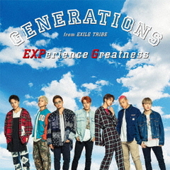 GENERATIONS from EXILE TRIBE／EXPerience Greatness（外付特典：オリジナルポスター）
