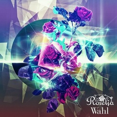 Roselia／Wahl【通常盤】