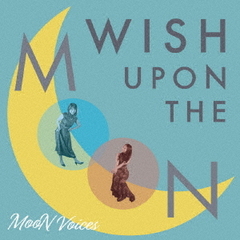 WISH　UPON　THE　MOON