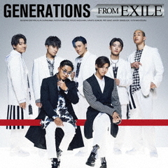 GENERATIONS from EXILE TRIBE／GENERATIONS FROM EXILE（CD+DVD）
