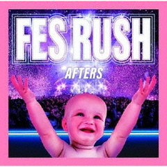 FES　RUSH