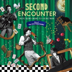 Second　Encounter