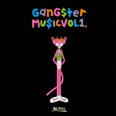 Gangster　Music　Vol．1
