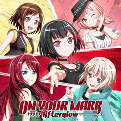 Afterglow／ON YOUR MARK【Blu-ray付生産限定盤】
