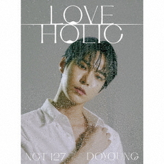 NCT 127／LOVEHOLIC（初回生産限定盤　DOYOUNG ver.／CD）