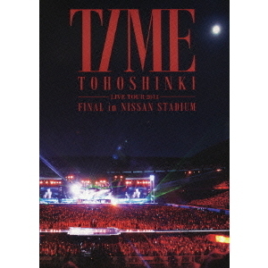 東方神起 LIVE TOUR 2013 TIME FINAL in NISSAN STADIUM（ＤＶＤ） 通販｜セブンネットショッピング