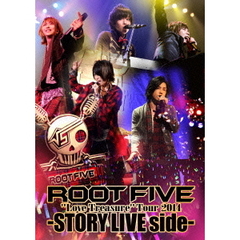 ROOT FIVE／ROOT FIVE “Love Treasure” Tour 2014 -STORY LIVE side-（ＤＶＤ）