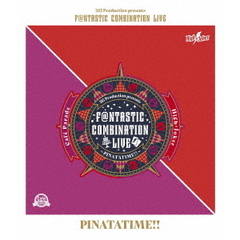 315 Production presents F@NTASTIC COMBINATION LIVE ～PINATATIME!!～（Ｂｌｕ－ｒａｙ）