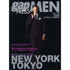 Ｇａｐ　ｐｒｅｓｓ　ｍｅｎ　Ｖｏｌ．１２（２００８ｓｐｒｉｎｇ　＆　ｓｕｍｍｅｒ）　ＮＥＷ　ＹＯＲＫ，ＴＯＫＹＯ　ＭＥＮ’Ｓ　ＣＯＬＬＥＣＴＩＯＮＳ
