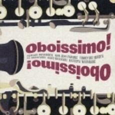 OBOISSIMO！　オーボエの祭典～スーパー・オーボエ・ライヴ！