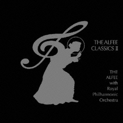 THE ALFEE CLASSICS II THE ALFEE with Royal Phillharmonic Orchestra