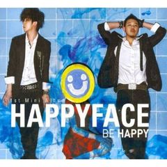Happy Face 1st Mini Album - Be Happy （輸入盤）
