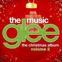 glee／グリー＜シーズン3＞ザ・クリスマス・アルバム　Volume　2