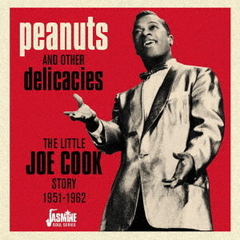 ピーナッツ　リトル・ジョー・クックのすべて　1951－1962