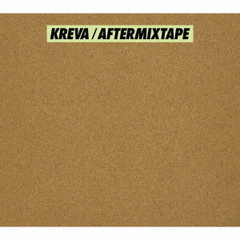 KREVA／AFTERMIXTAPE（初回限定盤A）