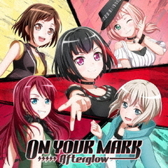 Afterglow／ON YOUR MARK【通常盤】