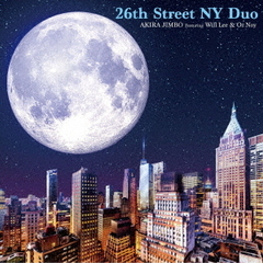 神保彰／26th Street NY Duo Featuring Will Lee ＆ Oz Noy