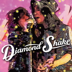 Diamond　Shake