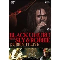 ブラック・ウフルwithスライ・アンド・ロビー　ダビン・イット・ライヴ（ＤＶＤ）