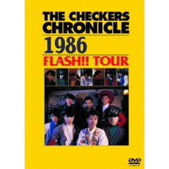 チェッカーズ／THE CHECKERS CHRONICLE 1986 III FLASH!! TOUR 【廉価版】（ＤＶＤ）