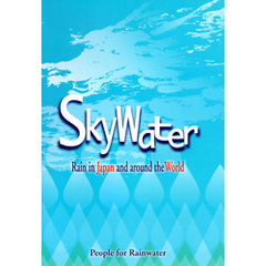 SkyWater : Rain in Japan and around the World