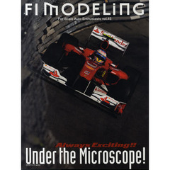 Ｆ１モデリング　Ｆｏｒ　Ｓｃａｌｅ　Ａｕｔｏ　Ｅｎｔｈｕｓｉａｓｔｓ　ｖｏｌ．４３　Ａｌｗａｙｓ　Ｅｘｃｉｔｅｉｎｇ！！Ｕｎｄｅｒ　ｔｈｅ　Ｍｉｃｒｏｓｃｏｐｅ！