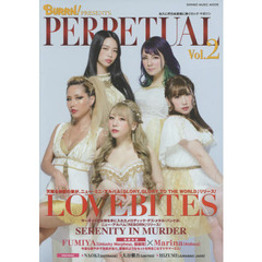 ＰＥＲＰＥＴＵＡＬ　永久に朽ちぬ音魂に捧ぐロック・マガジン　Ｖｏｌ．２　ＬＯＶＥＢＩＴＥＳ／ＳＥＲＥＮＩＴＹ　ＩＮ　ＭＵＲＤＥＲ