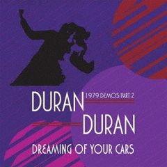 DREAMING　OF　YOUR　CARS　?　1979　DEMOS　PART　2