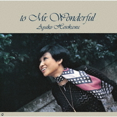 細川綾子／ミスター・ワンダフル（ハイブリッドＣＤ）