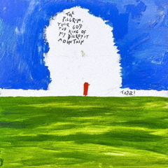 THE　PILGRIM，　THEIR　GOD　AND　THE　KING　OF　MY　DECREPIT　MOUNTAIN