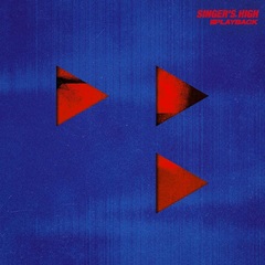 シンガーズハイ／PLAYBACK（CD）（セブンネット限定特典：アクリルカラビナ型）