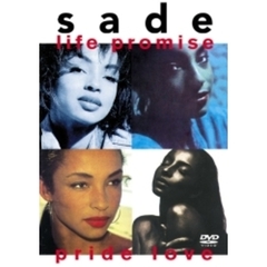 シャーデー／ライフ・プロミス・プライド・ラヴ（ＤＶＤ）