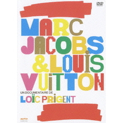 マーク・ジェイコブス＆ルイ・ヴィトン　～モード界の革命児～（ＤＶＤ）